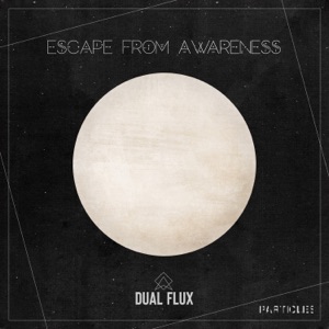 Escape From Awareness - EP