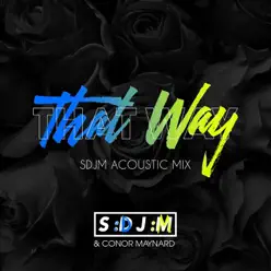 That Way (SDJM Acoustic Mix) - Single - Conor Maynard