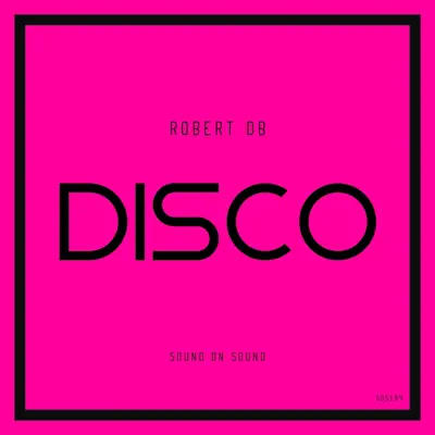 Robert DB adlı sanatçının Disco - Single albümünü dinle