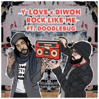 Rock Like Me (feat. Doodlebug) - Single - Y-Love & Diwon