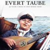 Evert Taube - 50 visor i urval av Sven-Bertil Taube - Evert Taube