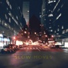 Slow Moves - Single