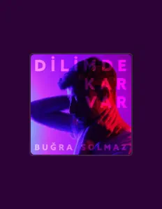 Dengarkan Buğra Solmaz, tonton video musik, baca bio, lihat tanggal tur & lainnya!
