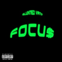 Focus - Single - Blunted Vato