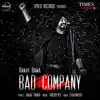 Ranjit Bawa - Bad Company