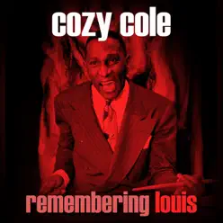 Remembering Louis - Cozy Cole Remembering Louis - Cozy Cole