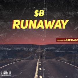 Runaway (feat. Lörd Isaac) $B