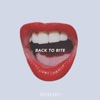 Back to Bite - Single