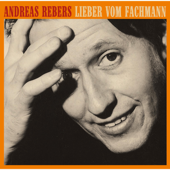 Lieber vom Fachmann - Andreas Rebers