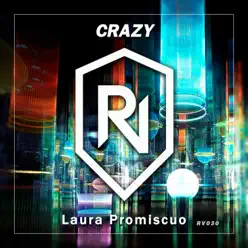 Crazy (feat. Laura Promiscuo) [Rey Vercosa Remix] - Single - Seal
