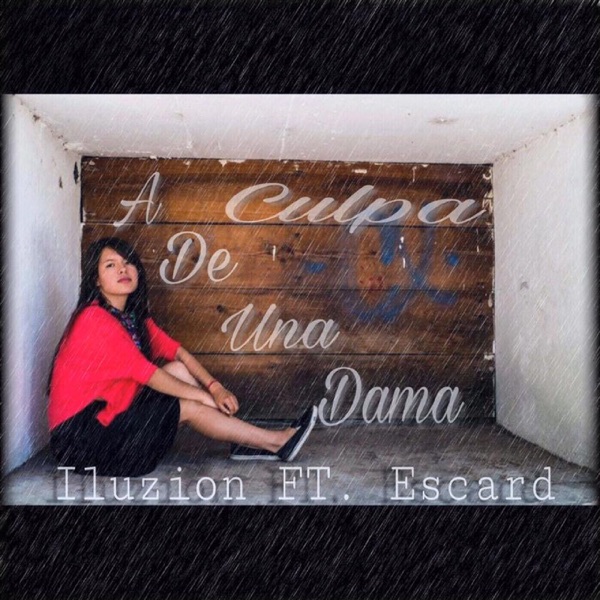 A Culpa de una Dama (feat. Escard)