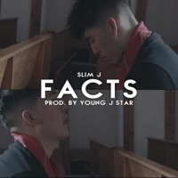 Facts (feat. Young J Star) - Single - Slim J