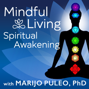 Mindful Living Spiritual Awakening podcast
