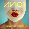 Silhouettes (Remixes) - EP - Avicii