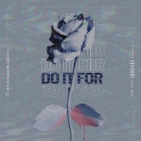 Do It For - Single - TheHomieBigRich