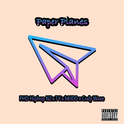 Paper Planes (feat. TY, Bkidd & Cody Wave) - Single