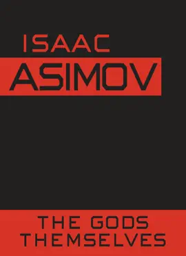 The Gods Themselves (Unabridged)