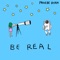 Be Real - Phoebe Ryan lyrics
