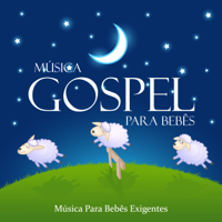 Música Para Bebês Exigentes - Música Gospel Para Bebês artwork