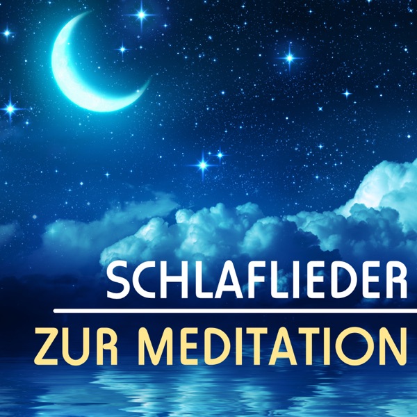 Schlaflieder zur Meditation - Musik fūr Autogenes Training, Die Harmonie Genießen