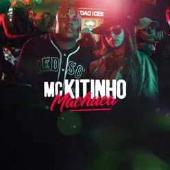 Machuca - Single - MC Kitinho Machuca - Single - MC Kitinho
