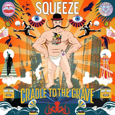 Cradle to the Grave (Deluxe) - Squeeze