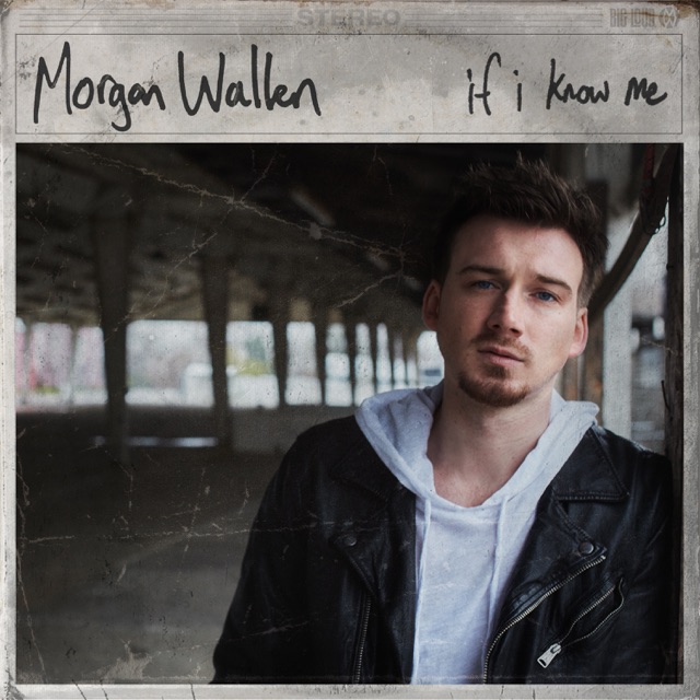 Morgan Wallen If I Know Me Album Cover