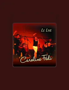 Escucha a Caroline Fédi, mira videos musicales, lee su biografía, consulta las fechas de las gira y más.