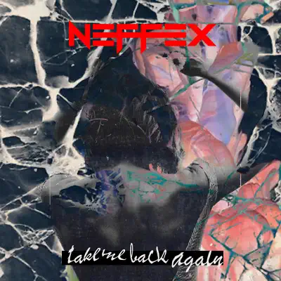 Take Me Back Again - Single - Neffex