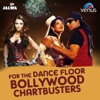 For the Dance Floor - Bollywood Chartbusters