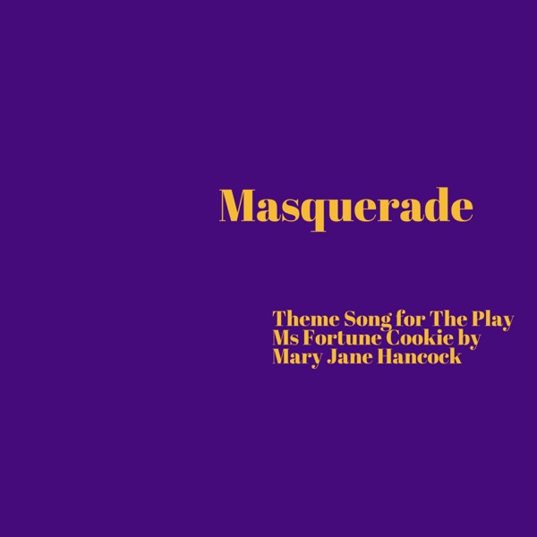 Masquerade (Original Ms Fortune Cookie Soundtrack)