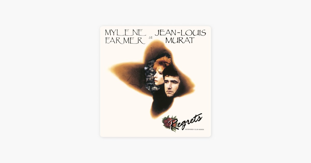 Regrets (feat. Jean-Louis Murat) [Extended Club Remix] – Song by Mylène  Farmer – Apple Music