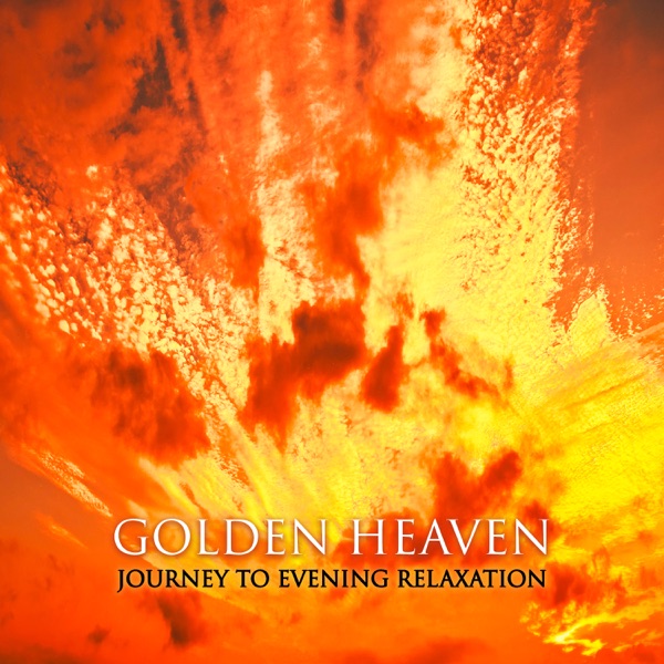 Golden Heaven: Journey to Evening Relaxation – Peaceful Slow Music