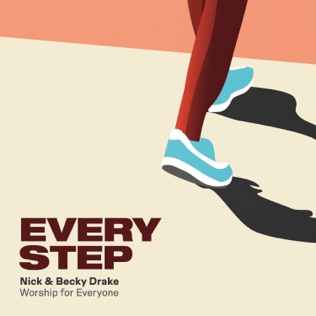 Nick & Becky Drake Every Step