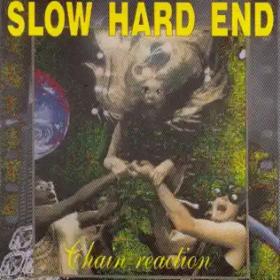 last ned album Slow Hard End - Chain Reaction