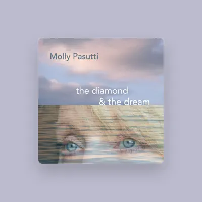 Listen to Molly C Pasutti, watch music videos, read bio, see tour dates & more!