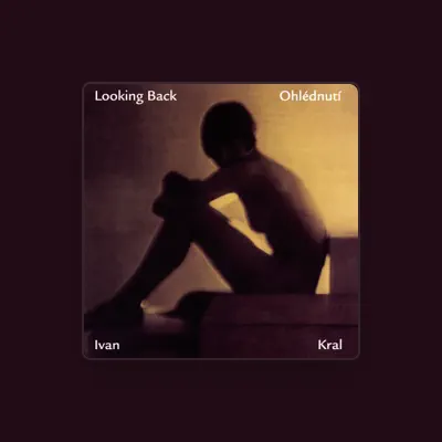 Listen to Ivan Kral, watch music videos, read bio, see tour dates & more!