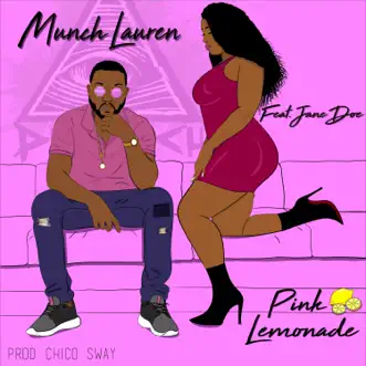 Pink Lemonade (feat. Jane Doe) - Single by Munch Lauren album reviews, ratings, credits