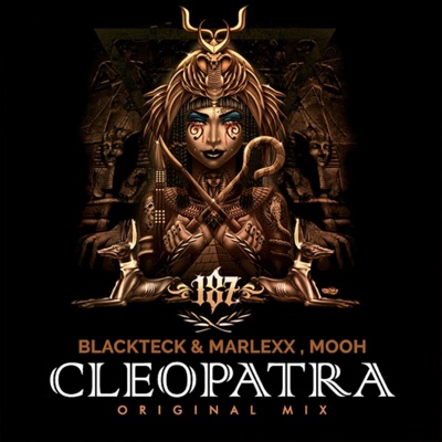 Cleopatra (feat. Blackteck & Marlexx) - Single