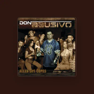 Listen to Don Abusivo, watch music videos, read bio, see tour dates & more!