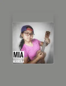 聆聽 Mia Herrera、觀看音樂影片、閱讀小傳、查看巡演日期等！