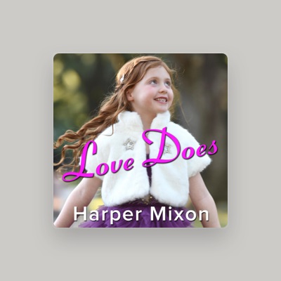 Listen to Harper Mixon, watch music videos, read bio, see tour dates & more!