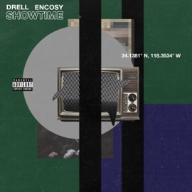 Showtime (feat. Drell) Encosy