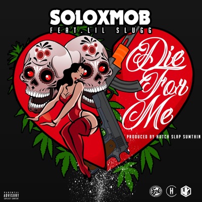 Die for Me (feat. Lil Slugg) - Single