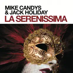 La Serenissima - Single - Mike Candys La Serenissima - Single - Mike Candys