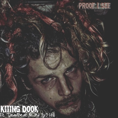 Proof I See (feat. DeadBeat & 3rd3y3-Hiii) - Single