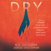 Dry (Unabridged) - Neal Shusterman &amp; Jarrod Shusterman Cover Art