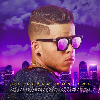 Sin Darnos Cuenta - Single