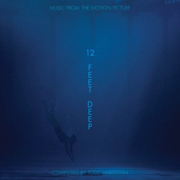 12 Feet Deep (Original Motion Picture Soundtrack) - Album by Todd