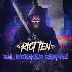 Rail Breaker (feat. Rico Act) [Remixes] - Single